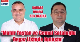 “Mahir Taştan ve Cemal Sataloğlu Beyaz Listede Buluştu”