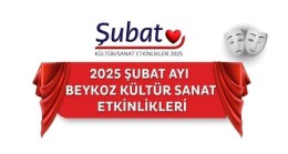 ŞUBAT AY’I KÜLTÜR-SANAT ETKİNLİKLERİ YAYINLANDI