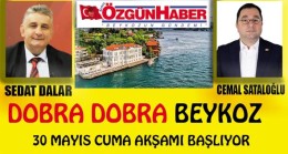 ‘DOBRA DOBRA BEYKOZ’ PROGRAMI 30 MAYIS CUMA AKŞAMI BAŞLIYOR