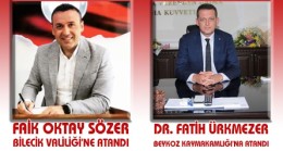 SÖZER, Bilecik Valiliği’ne; ÜRKMEZER, Beykoz Kaymakamlığı’na Atandı
