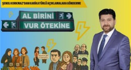 Şenol KORKMAZ’dan Karikatürlü Açıklamalara Gönderme