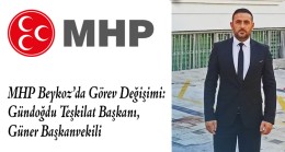 MHP Beykoz’da Görev Değişimi: Gündoğdu Teşkilat Başkanı, Güner Başkanvekili