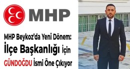 MHP İlçe Başkanlığında Gündoğdu Öne Çıkıyor