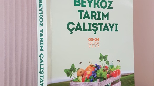  “BEYKOZ TARIM ÇALIŞTAYI KİTABI” ÇIKTI  
