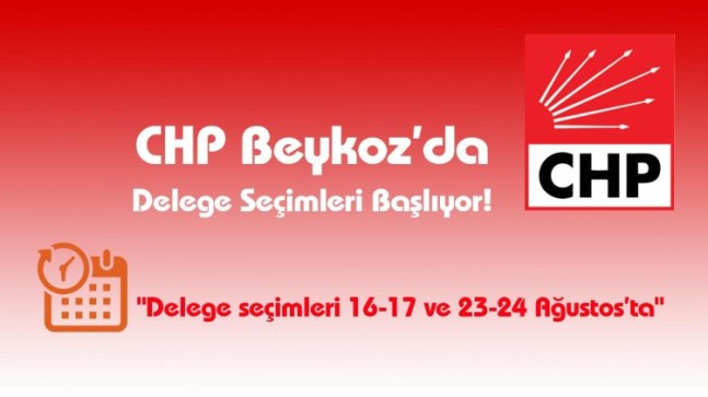 CHP Beykoz’da Delege Seçimleri Başlıyor!