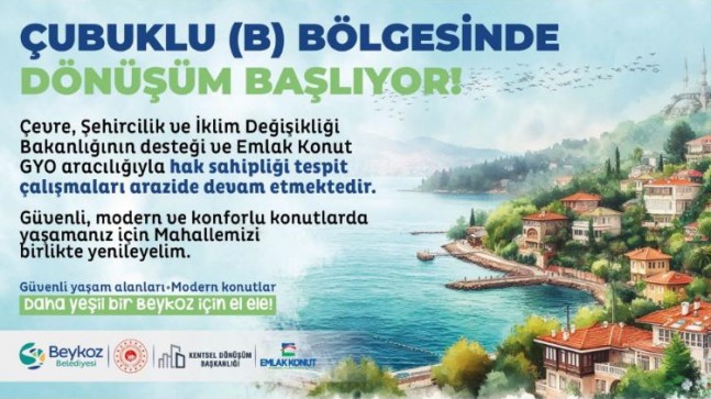 Beykoz’da Kentsel Dönüşüm Çalışmaları Hız Kazanıyor