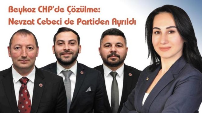 Beykoz CHP’de Çözülme: Nevzat Cebeci de Partiden Ayrıldı