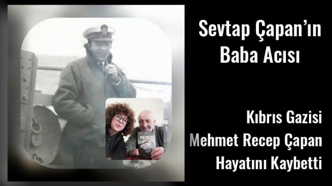 Sevtap Çapan’ın Baba Acısı