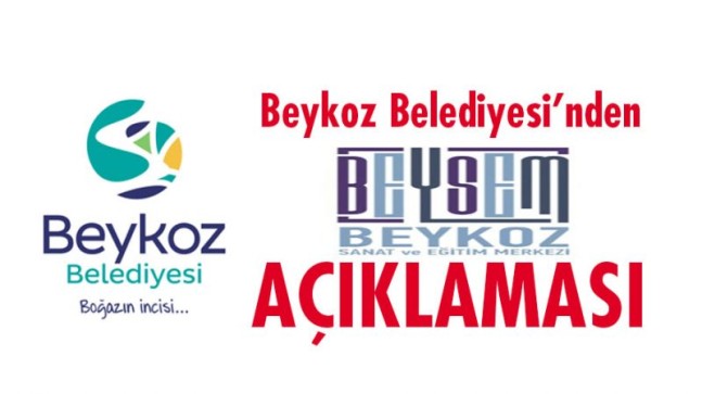 Beykoz Belediyesi’nden ‘BEYSEM’ Açıklaması