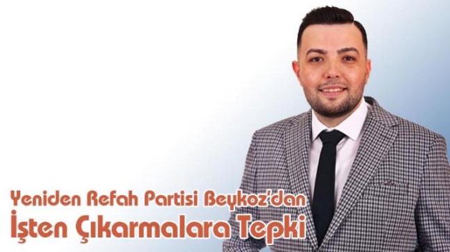 YRP Beykoz’dan İşten Çıkarmalara Tepki
